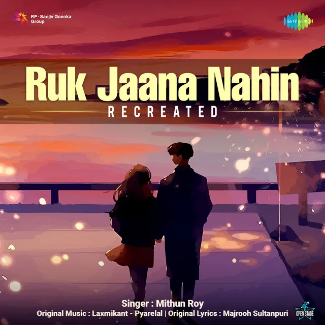 Ruk Jaana Nahin (Recreated)