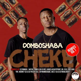 Cheke Remixes, Vol. 1 by Domboshaba