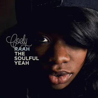 Raah The Soulful Yeah by Coely