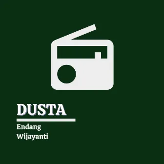 Dusta by Endang Wijayanti