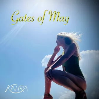 Gates of May (Spring Version) by Kahra