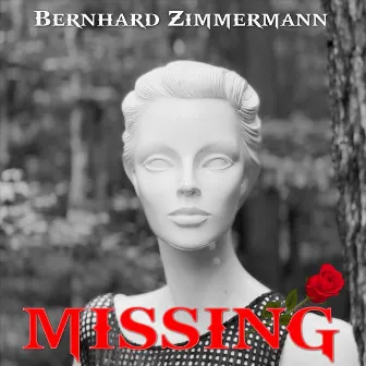 Missing by Bernhard Zimmermann