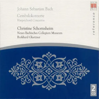 Johann Sebastian Bach: Harpsichord Concertos (Schornsheim, New Bach Collegium Musicum, Glaetzner) by New Bach Collegium Musicum Leipzig