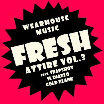 Fresh Attire Vol. 3 by il Diablo