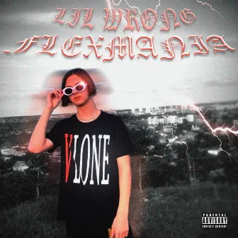 Flexmania by LIL WRONG