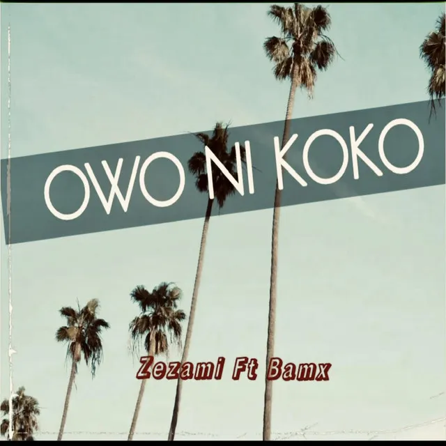 Owo Ni Koko