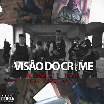 Visão do Crime by Mc Bala