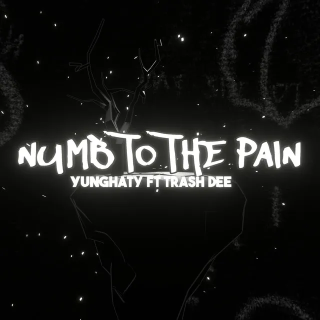 Numb To The Pain