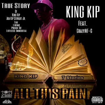 All This Pain 7 Stories by King Kip