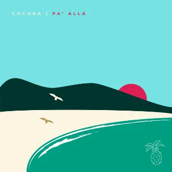 Pa' Allá by Cocora