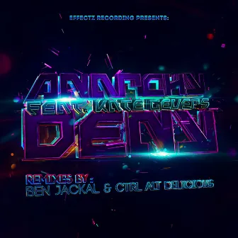 Deny by Anarchy