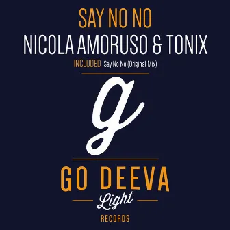 Say No No by Nicola Amoruso