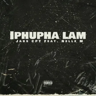 Iphupha Lam by Jabs CPT