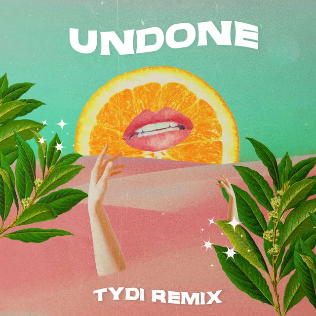 Undone (tyDi Extended Remix)