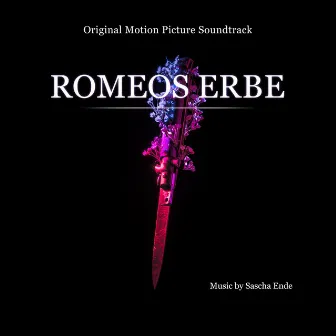 Romeos Erbe (Original Motion Picture Soundtrack) by Jan van der Toorn