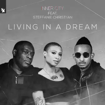 Living In A Dream by Inner City