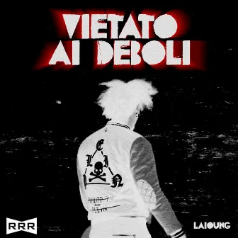 VIETATO AI DEBOLI by Laïoung