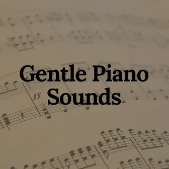 Gentle Piano Sounds by Soft Piano