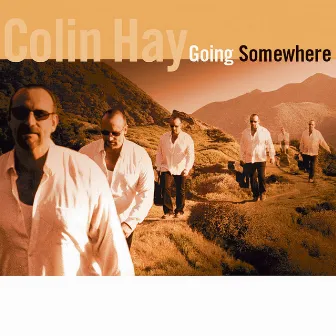 Going Somewhere by Colin Hay