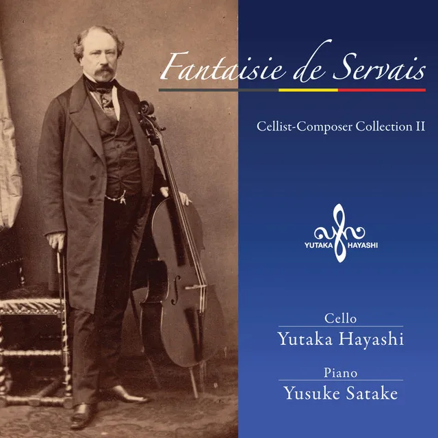 Fantaisie de Servais: Cellist Composers Collections, Vol. 2