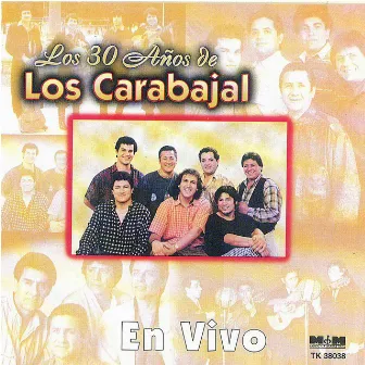 Los 30 Años De... by Los Carabajal