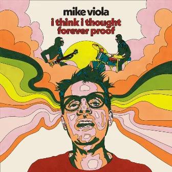 I Think I Thought Forever Proof by Mike Viola