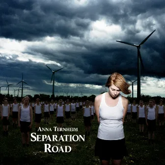 Separation Road by Anna Ternheim