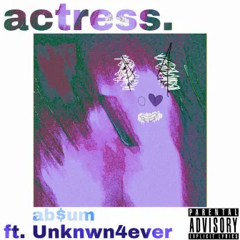 Actress by Ab$um