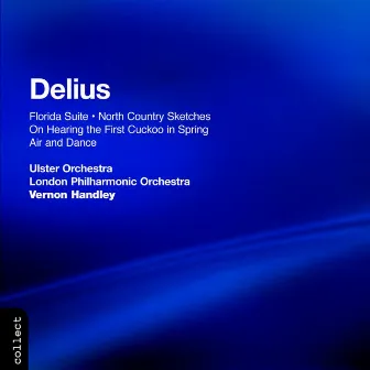 Delius: Florida Suite & North Country Sketches by Frederick Delius