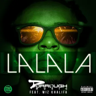 La La La (feat. Wiz Khalifa) by Dorrough Music