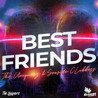 Best Friends by The Uniquerz