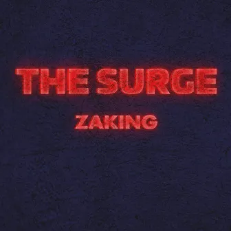 The Surge by Z A K I N G