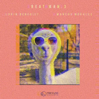 Beat Man .3 by Lorin Benedict