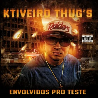 Envolvidos pro Teste by Ktiveiro Thugs