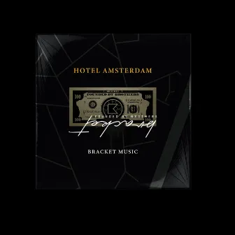 Hotel Amsterdam (Radio Edit) by BRACKET MUSIC