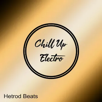 Chill Up by HETROD BEATS