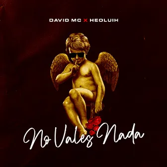 No Vales Nada by David MC