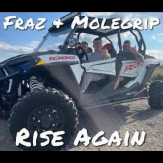 Rise Again by Fraz And Molegrip