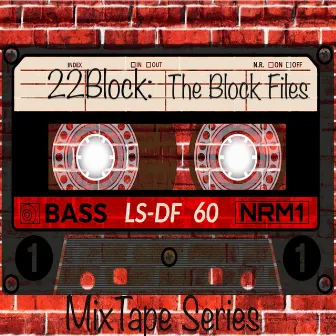 The Block Files by 22Block