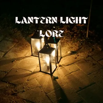 Lantern Light Lore by Two Seconds to Wild West