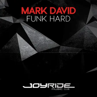 Funk Hard by MARK DAVID