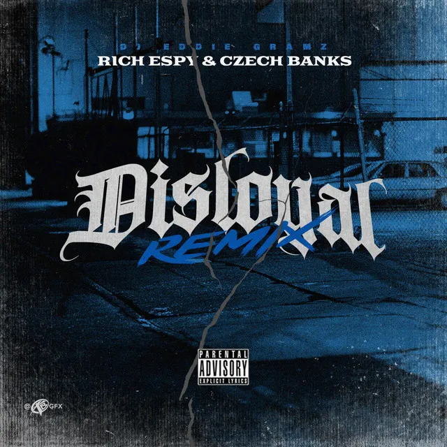 Disloyal (Remix)