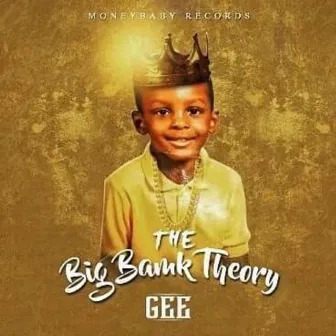 The Big Bank Theory by Gee