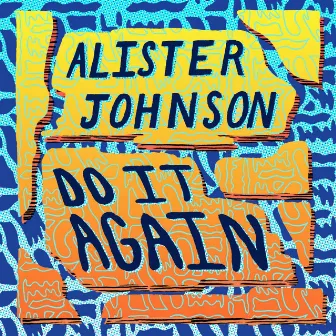 Do It Again by Alister Johnson