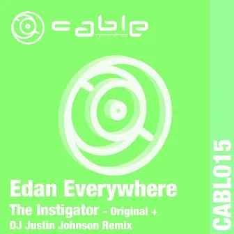 The Instigator by Edan Everywhere