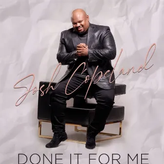 Done It For Me by Josh Copeland