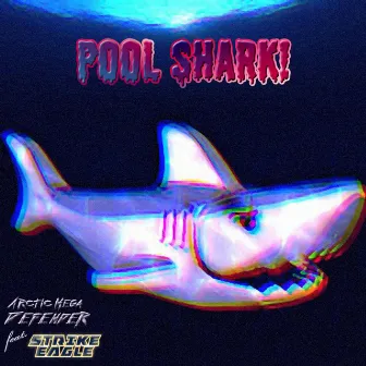 Pool Shark! by Arctic Mega Defender