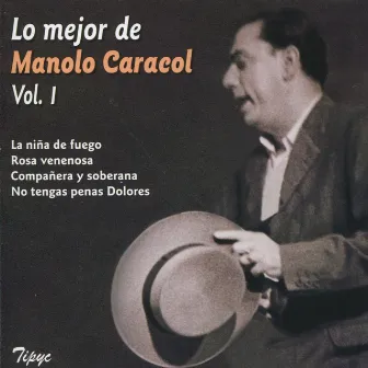 Lo Mejor de Manolo Caracol, Vol. 1 by Manolo Caracol