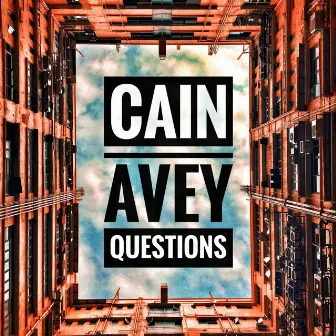 Questions by Cain Avey