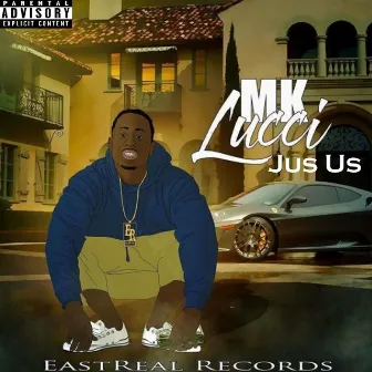 Jus Us by MK Lucci